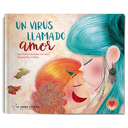Un virus llamado amor Children's books