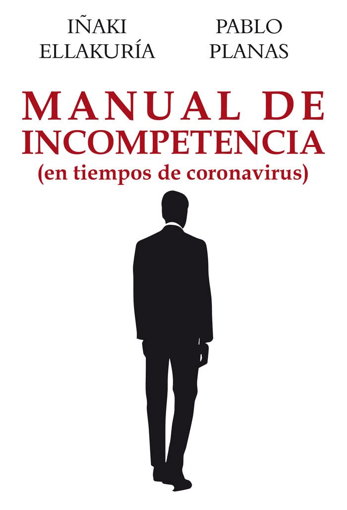 Manual de incompetencia : en tiempos de coronavirus Books