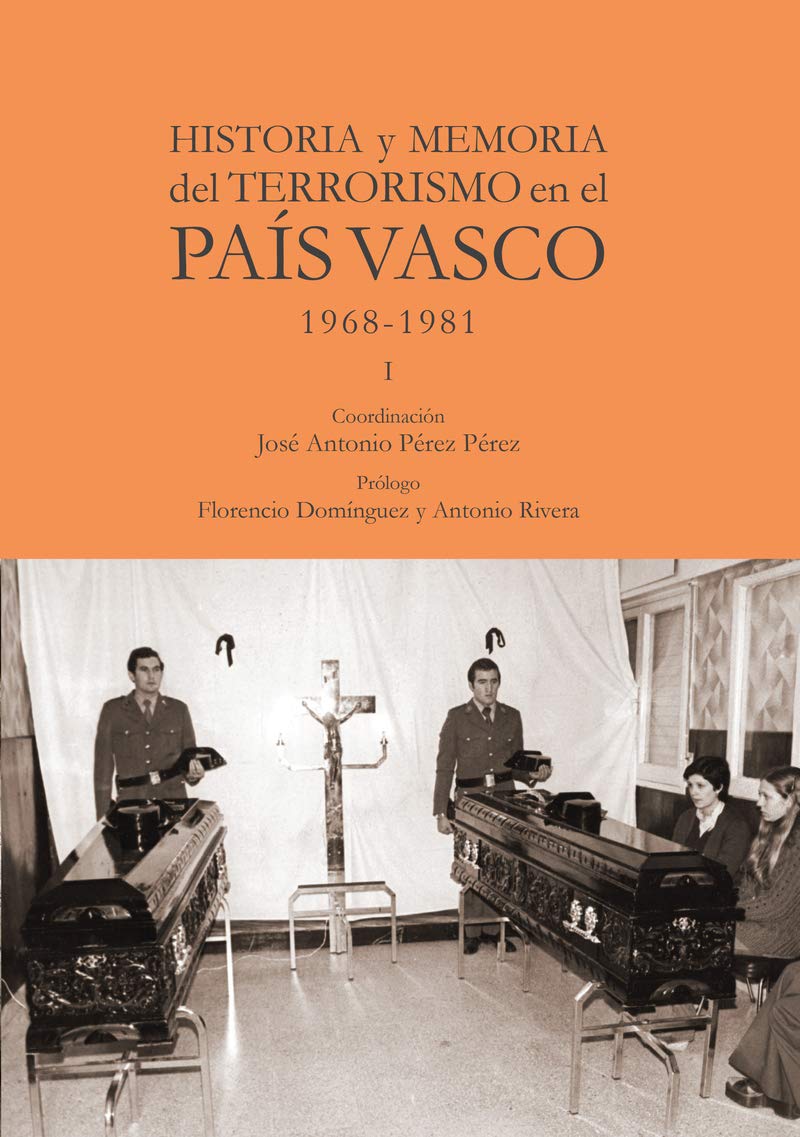 Historia y memoria del terrorismo en el Pa?s Vasco Books