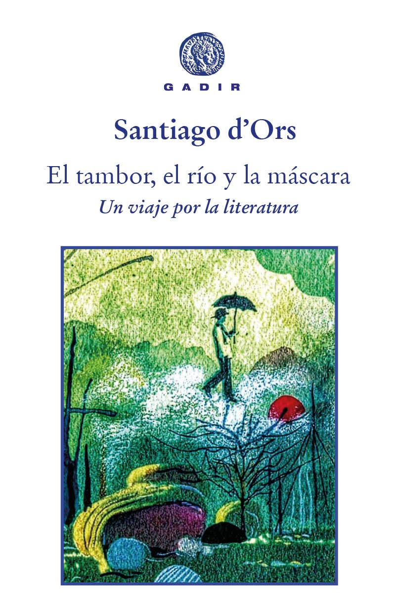 El tambor, el río y la máscara: Un viaje por la literatura book