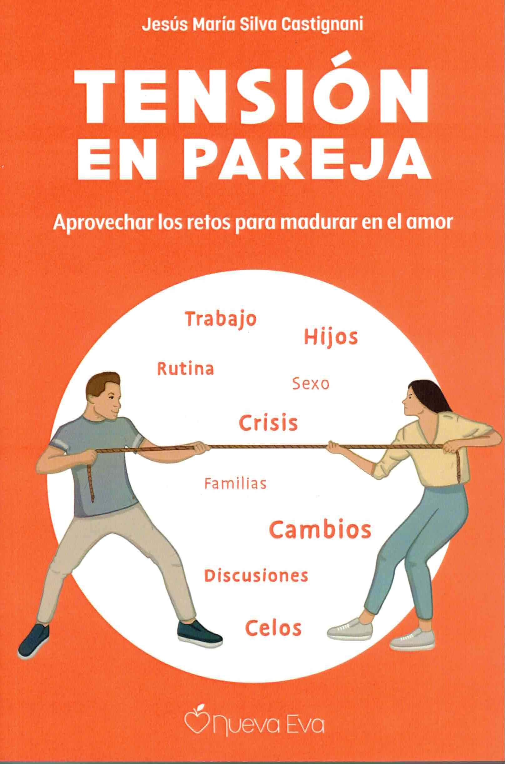 Tensión en pareja: Aprovechar los retos para madurar en el amor book