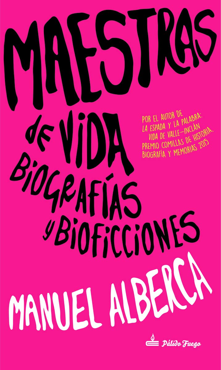 Maestras de vida: Biografías y bioficciones Contemporary literature