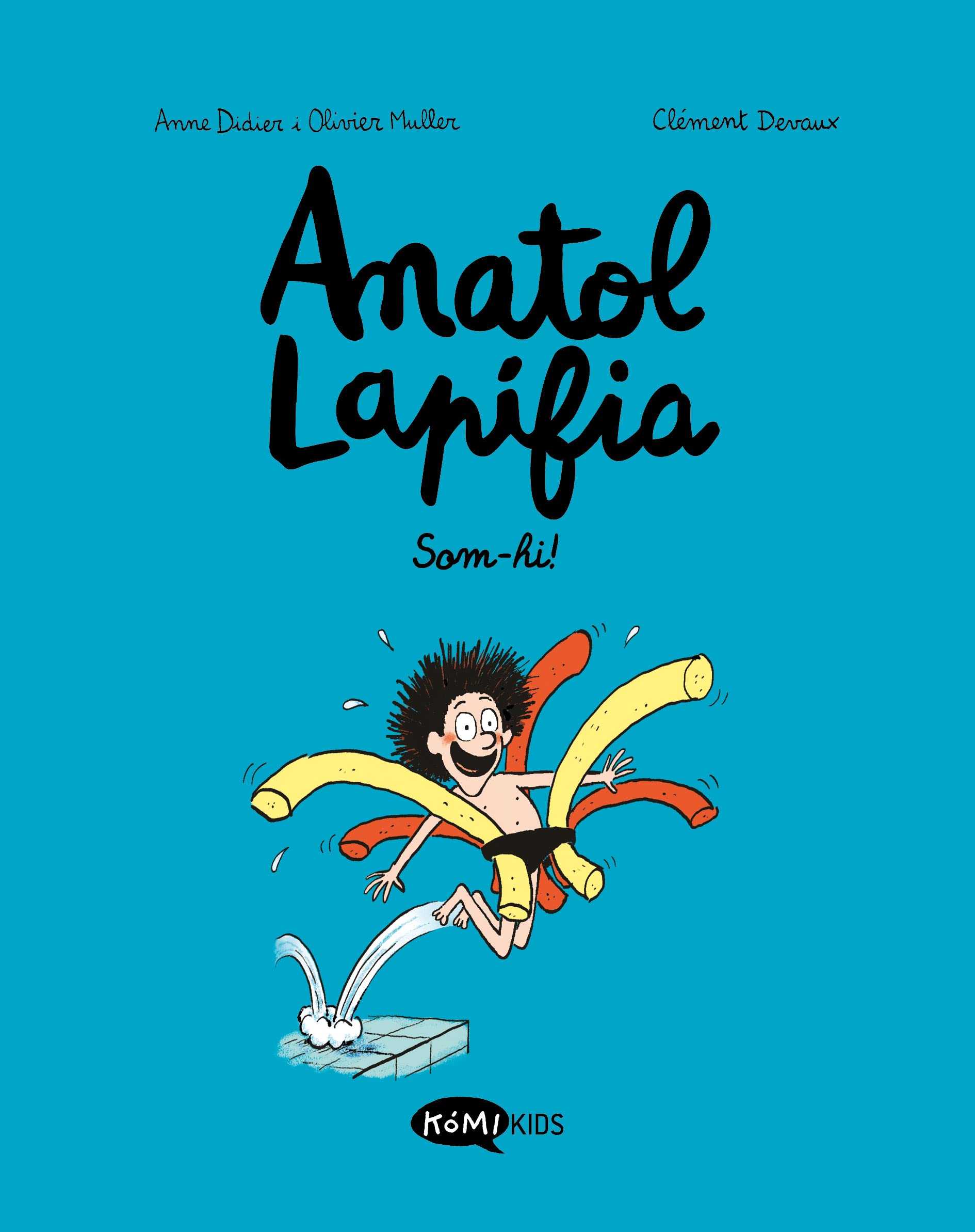 Anatol Lapifia Vol.1 Som-hi!: Som-hi! book