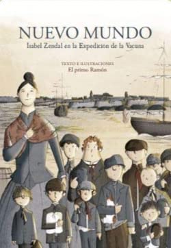 Nuevo Mundo.: Isabel Zendal en la Expedición de la Vacuna. Novels & Short Stories