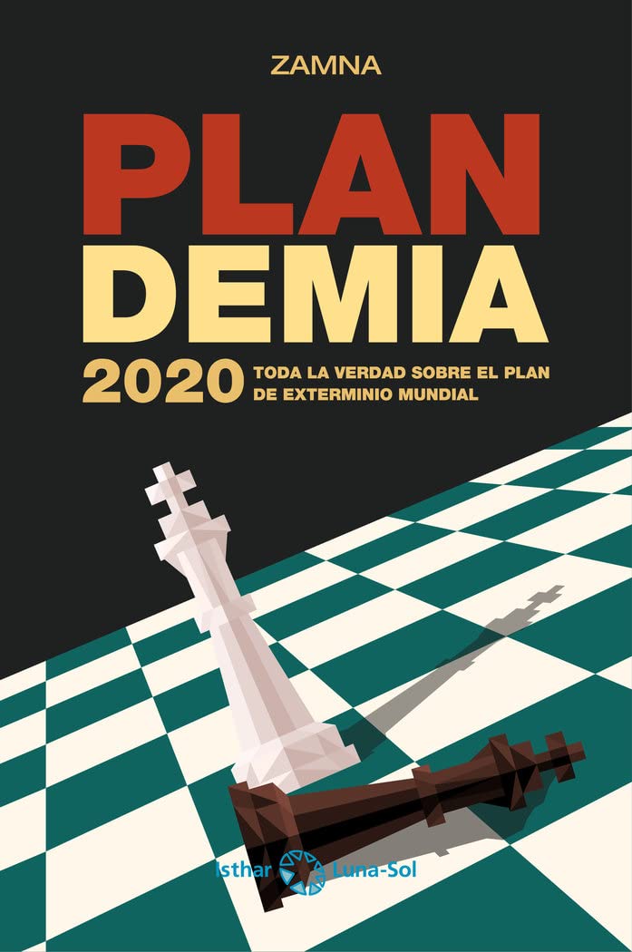 Plandemia 2020 : toda la verdad sobre el plan de exterminio mundial book