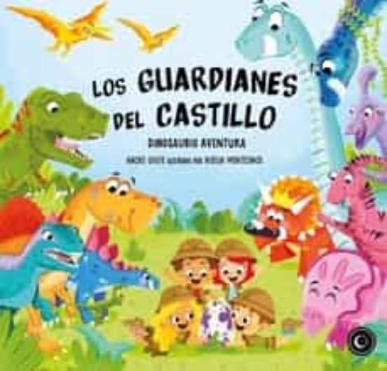 Los Guardianes del Castillo III: Dinosaurio Aventura book