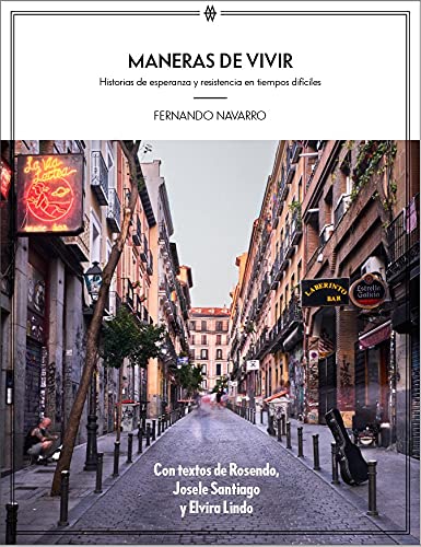 Maneras de vivir: Historias de esperanza y resistencia en tiempos difíciles Books