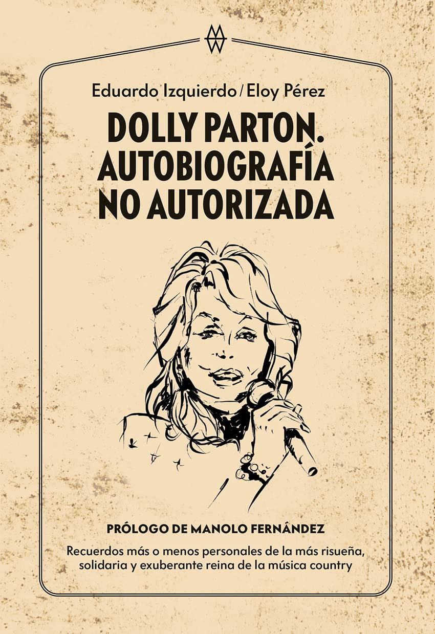 Dolly Parton. Autobiografía no autorizada Books