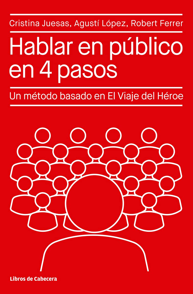 Hablar en público en 4 pasos: Un método basado en El Viaje del Héroe book