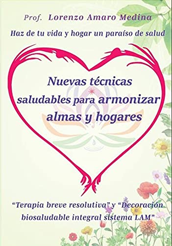 Nuevas técnicas saludables para armonizar almas y hogares book