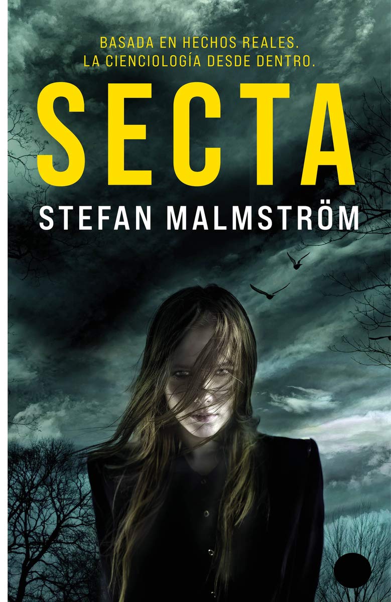 Secta: Basada en hechos reales. La Cienciología desde dentro. book