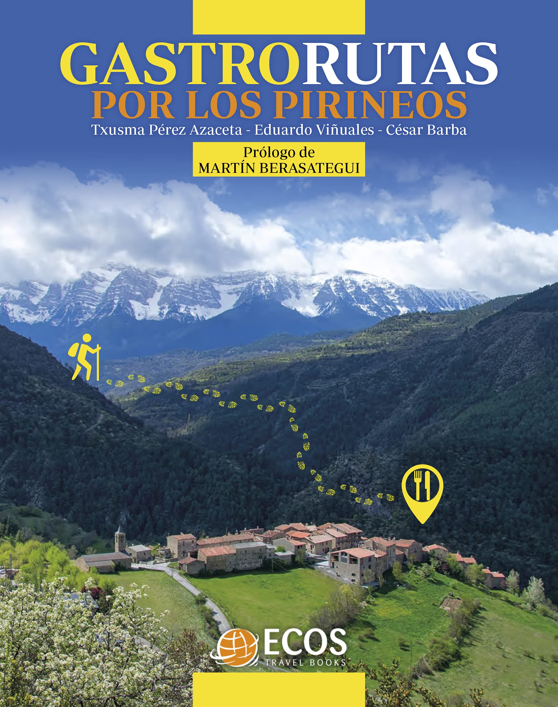 GASTRORUTAS POR LOS PIRINEOS book