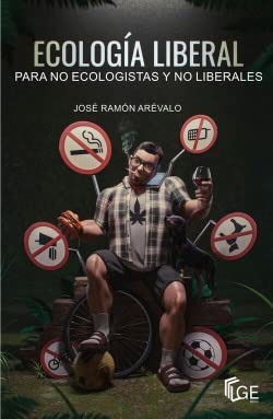 Ecología liberal para no ecologistas y no liberales book