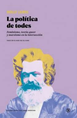 La política de todes: Feminismo, teoría queer y marxismo en la intersección book