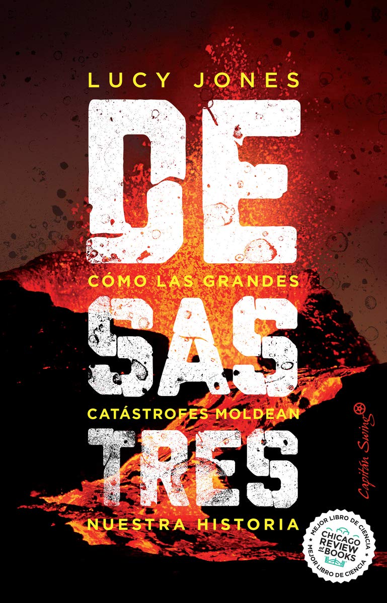 Desastres.: Como las grandes catástrofes moldean nuestra historia book