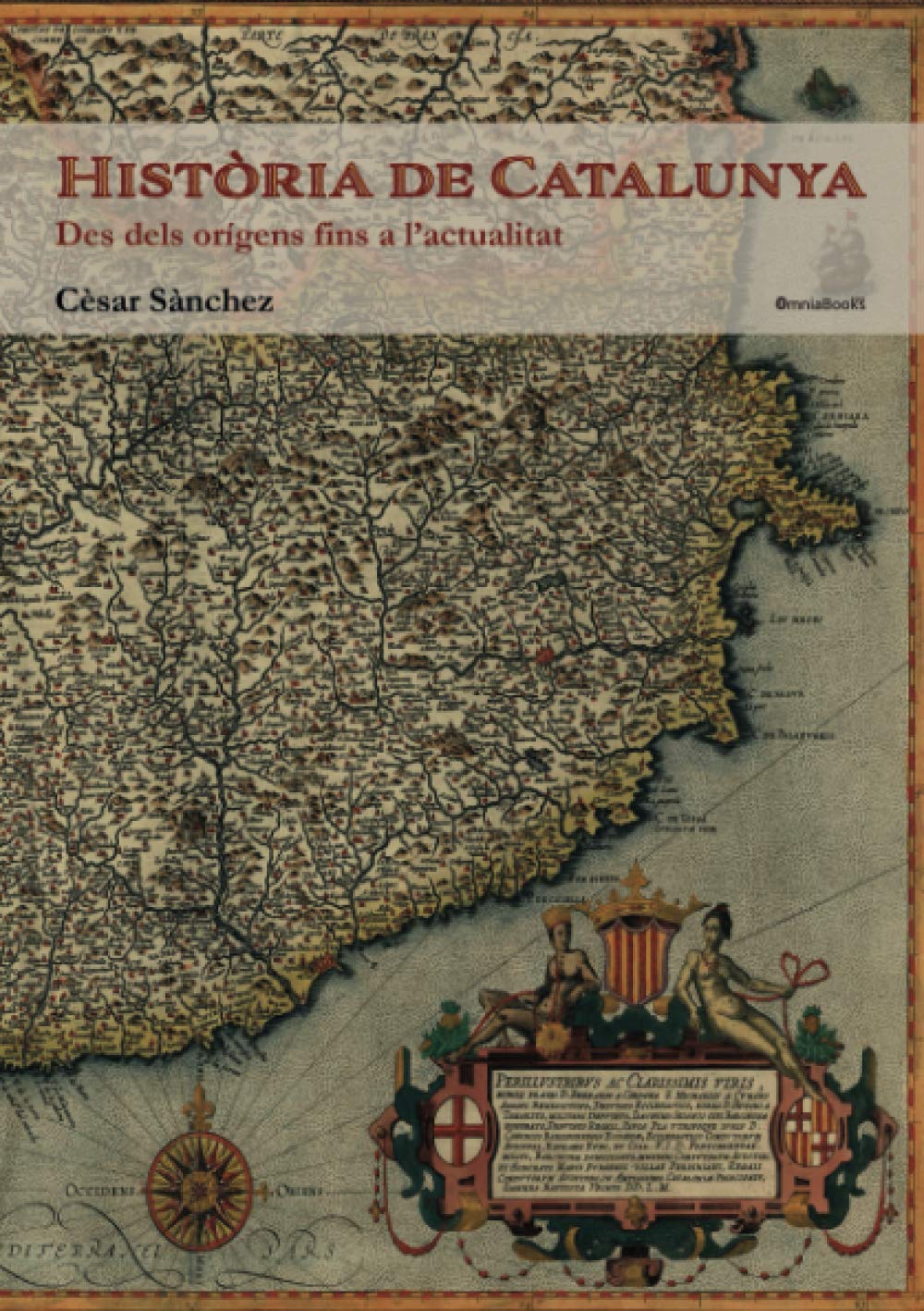 Història de Catalunya: Des dels orígens fins a l'actualitat (Història de la societat, Band 4) Politics & History