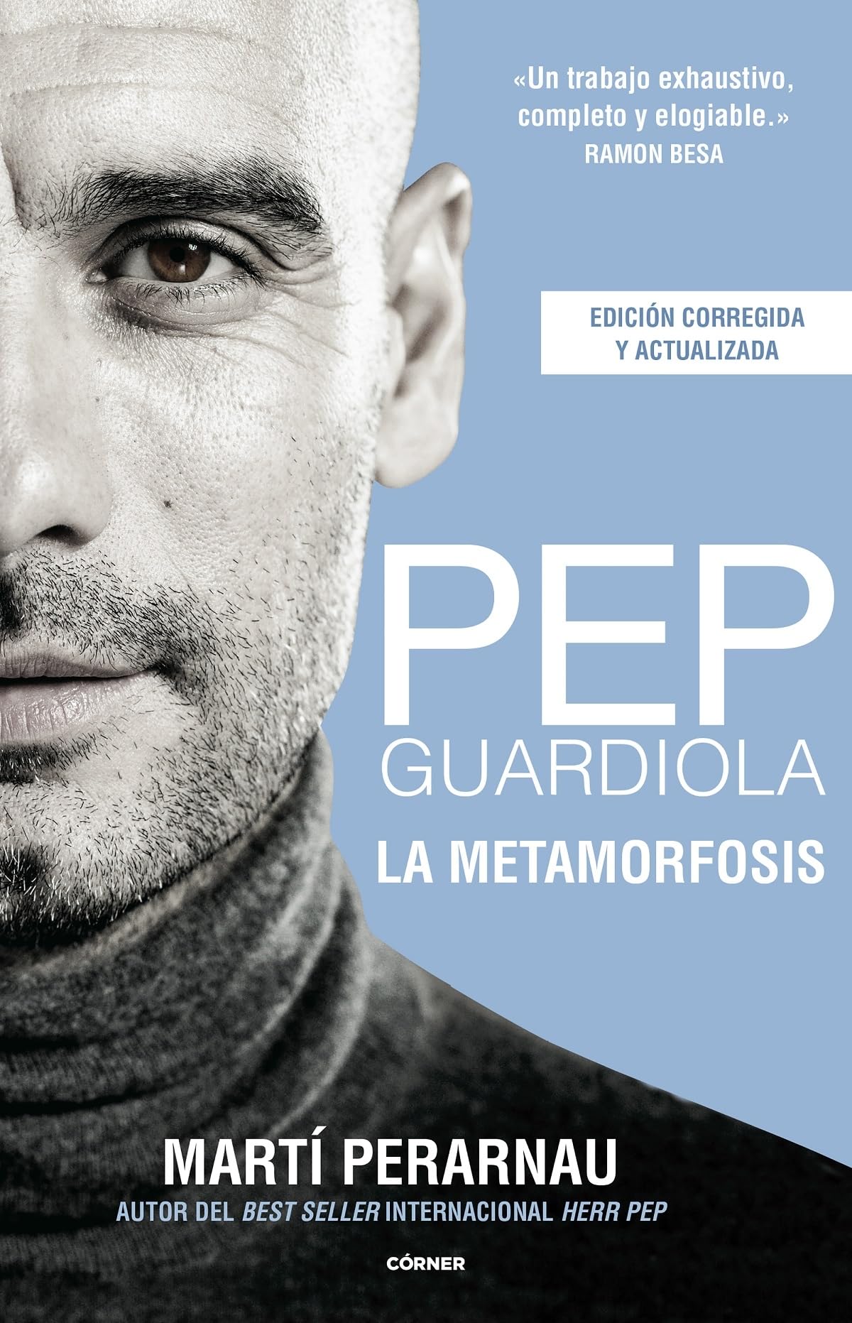 Pep Guardiola: La Metamorfosis / Metamorphosis book