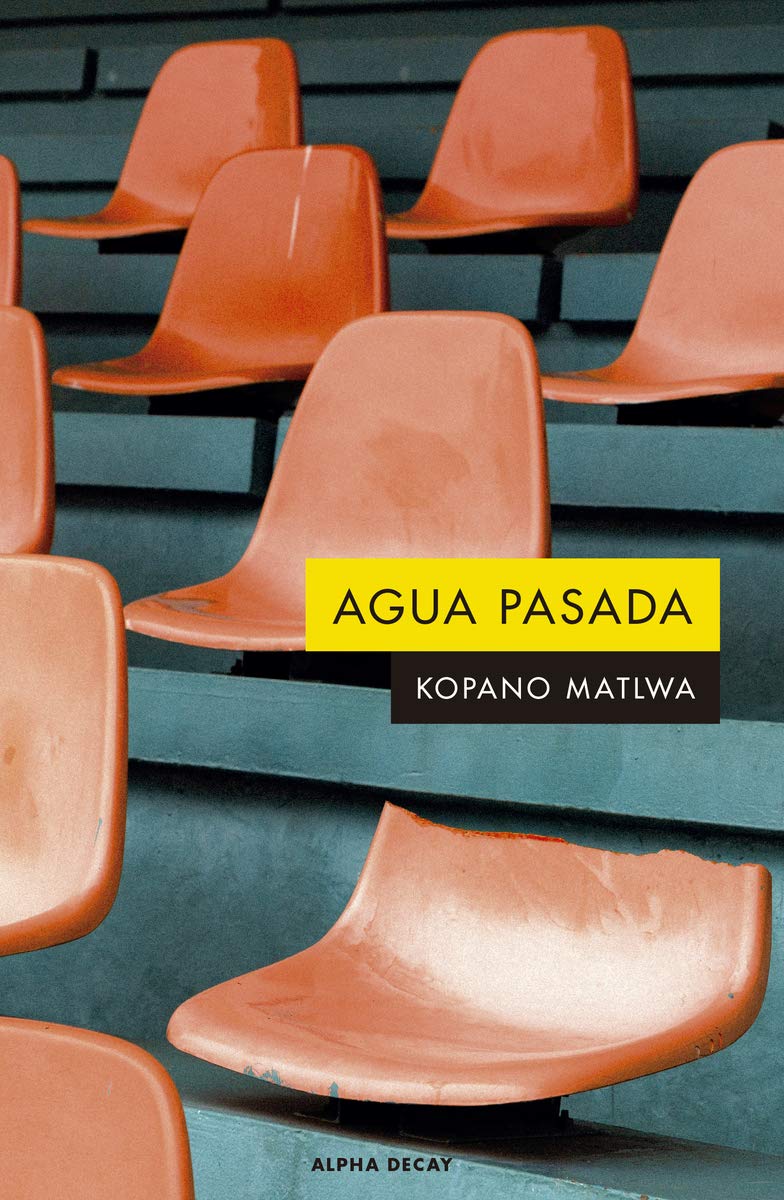 AGUA PASADA: Notas para a tribe called Quest (ALPHA DECAY, Band 141) Contemporary literature