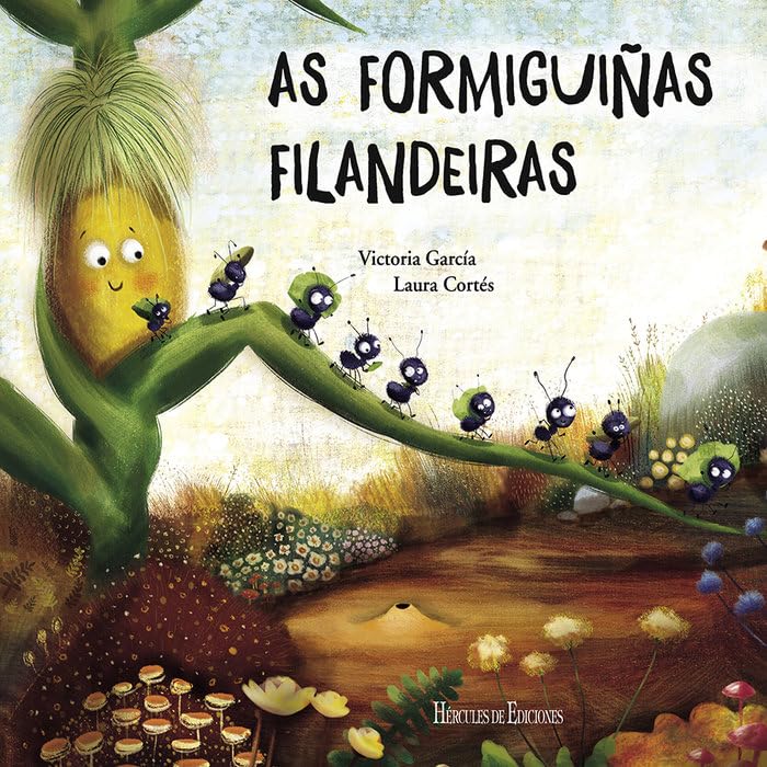 As formiguiñas filandeiras (Novas Lecturas de Hércules, Band 36) Novels & Short Stories