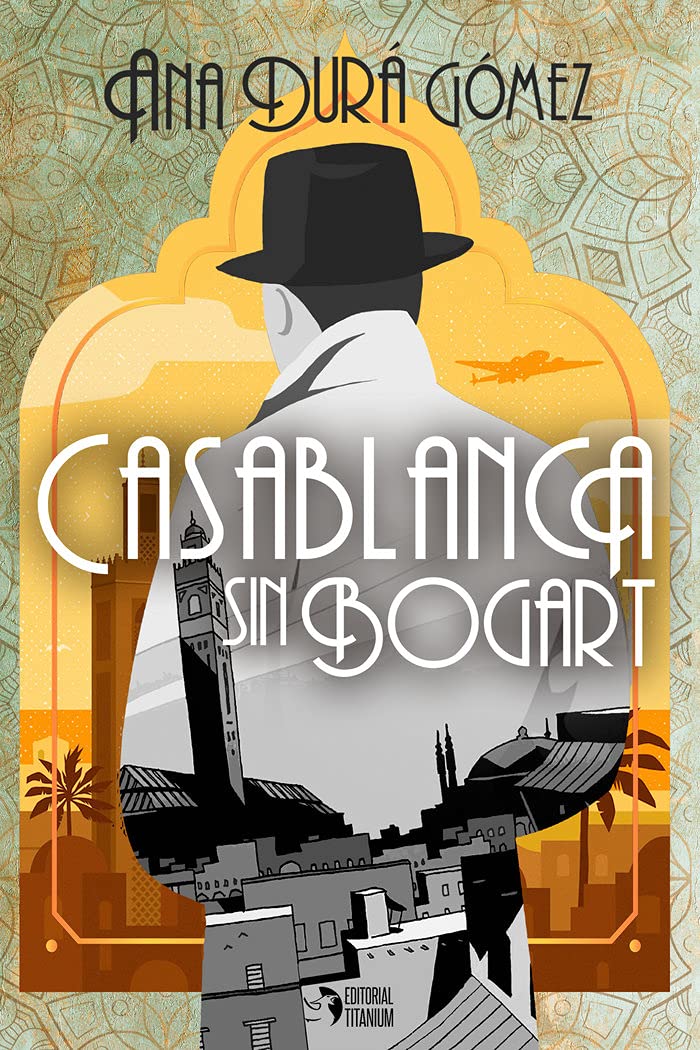 CASABLANCA SIN BOGART book