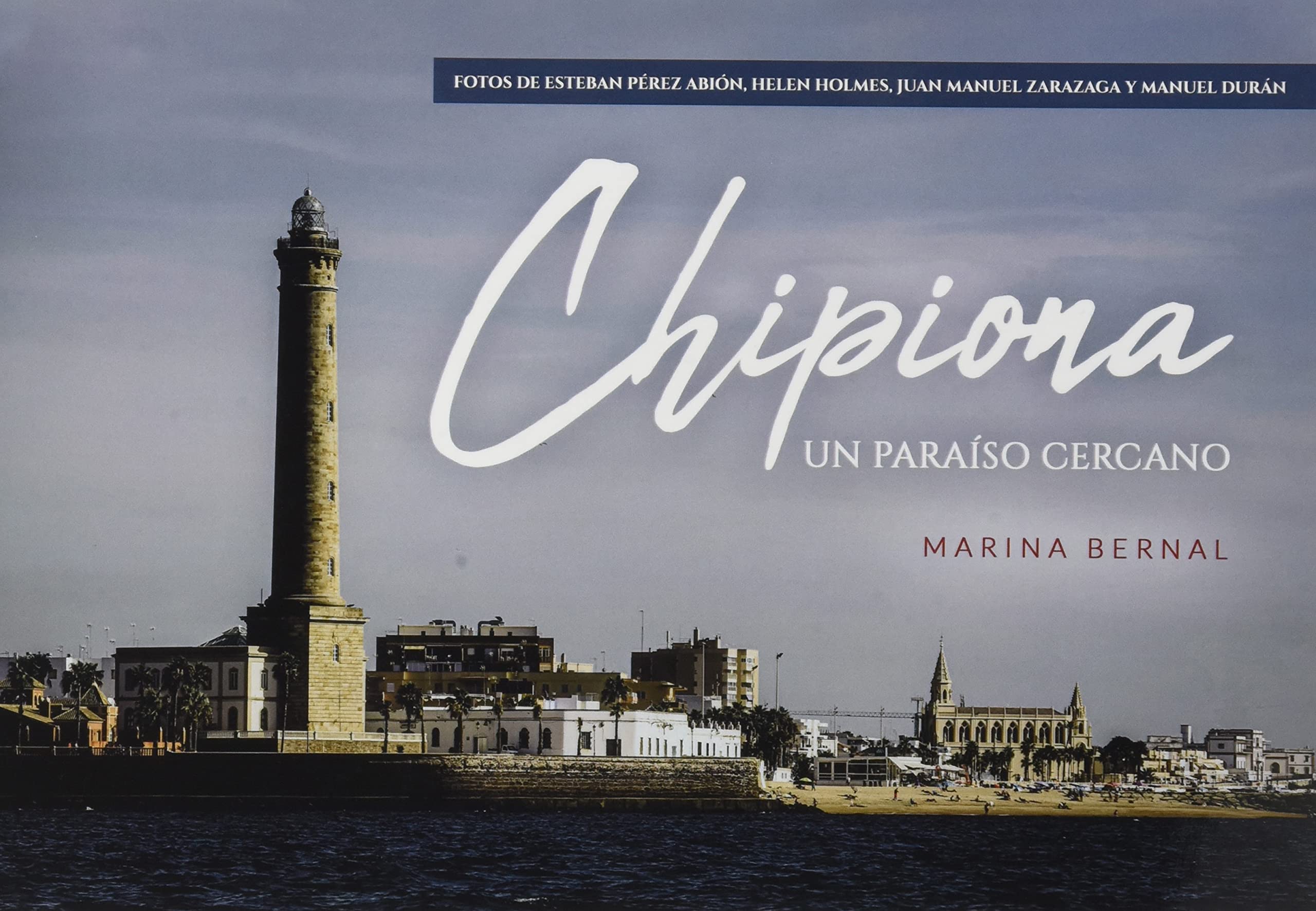 CHIPIONA, UN PARAISO CERCANO book
