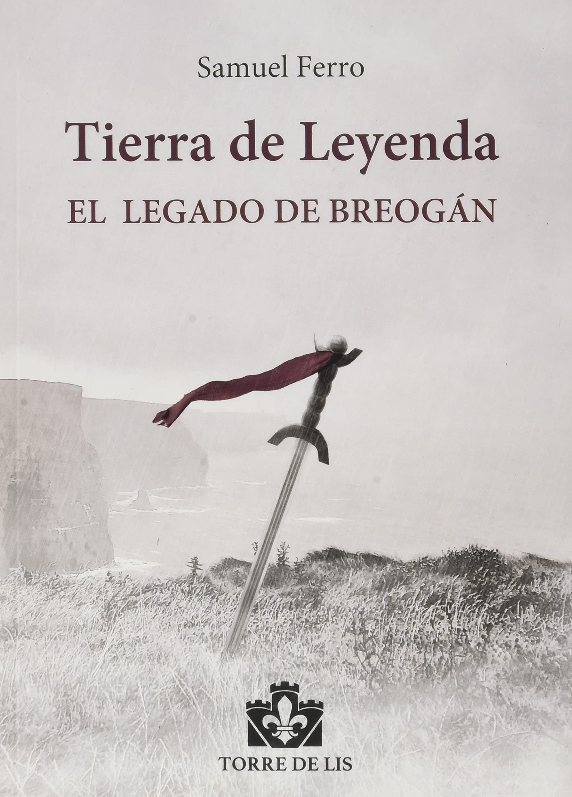 Tierra de leyenda I : el legado de Breogán book