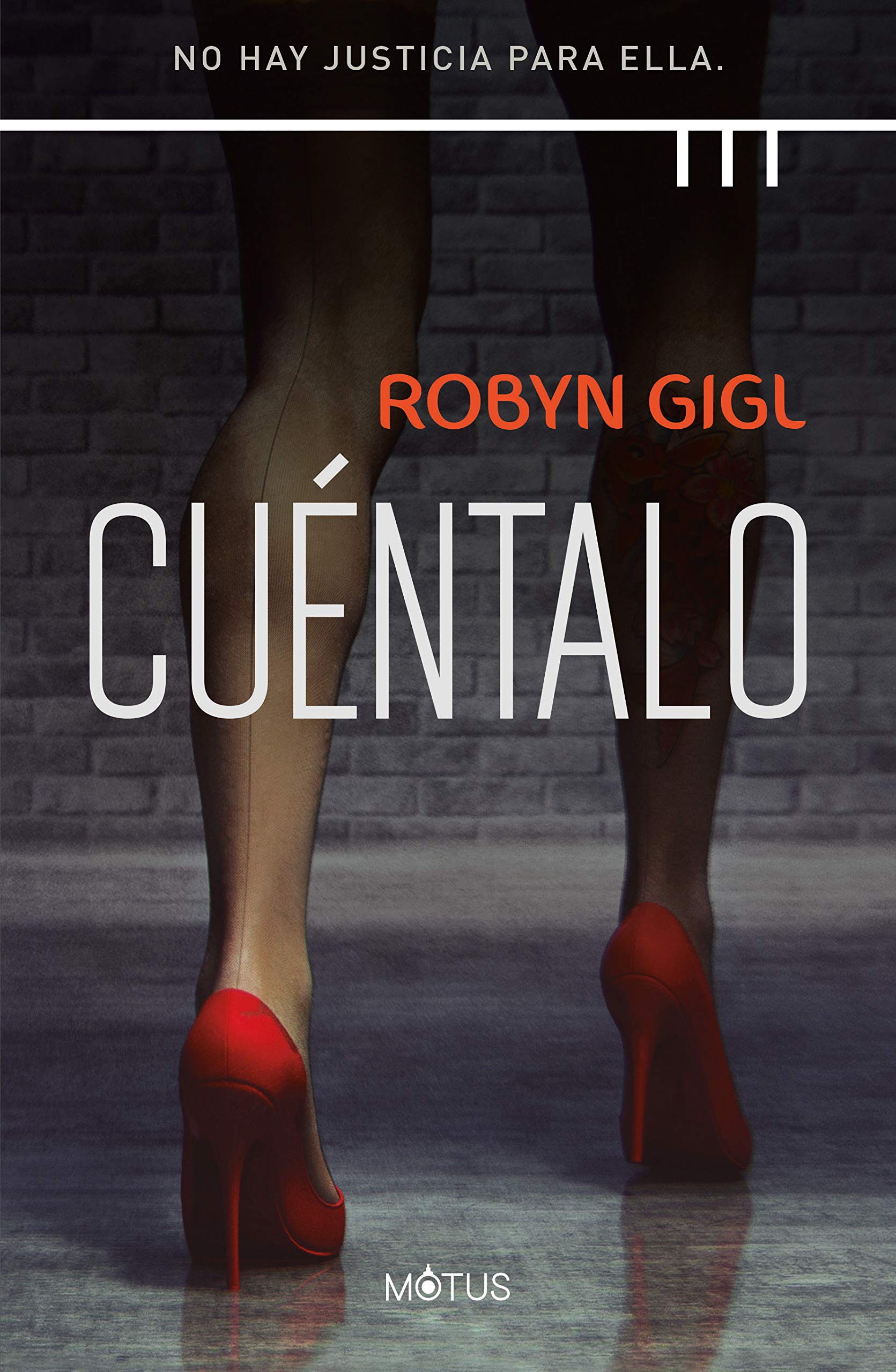 Cuéntalo: No hay justicia para ella book