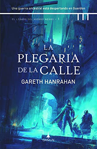 La plegaria de la calle: El Legado del Hierro Negro- 1 Travel
