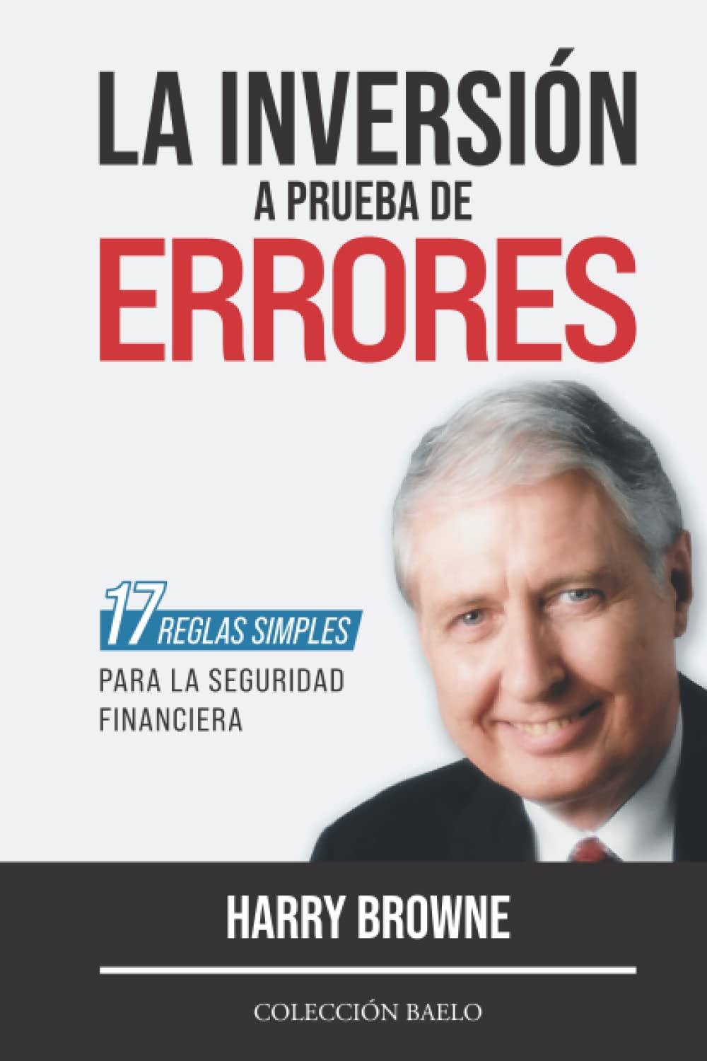 La Inversión a Prueba de Errores: 17 reglas simples para la seguridad financiera book