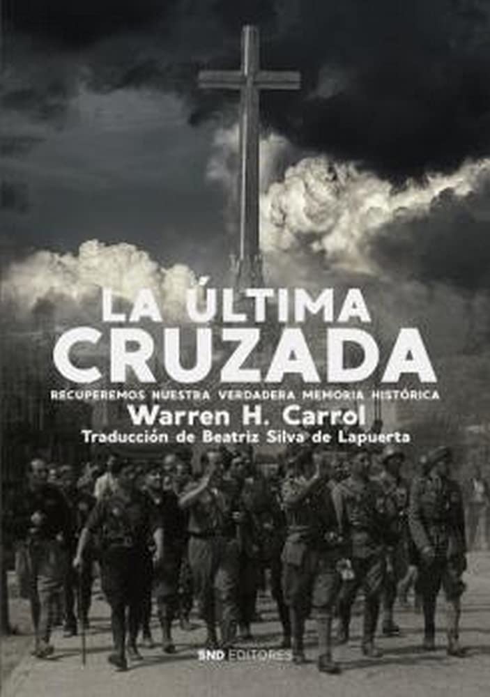 La última cruzada Politics & History