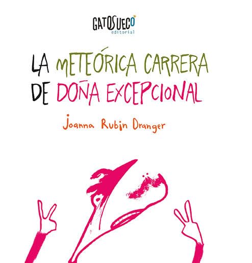 La meteórica carrera de Doña Excepcional book
