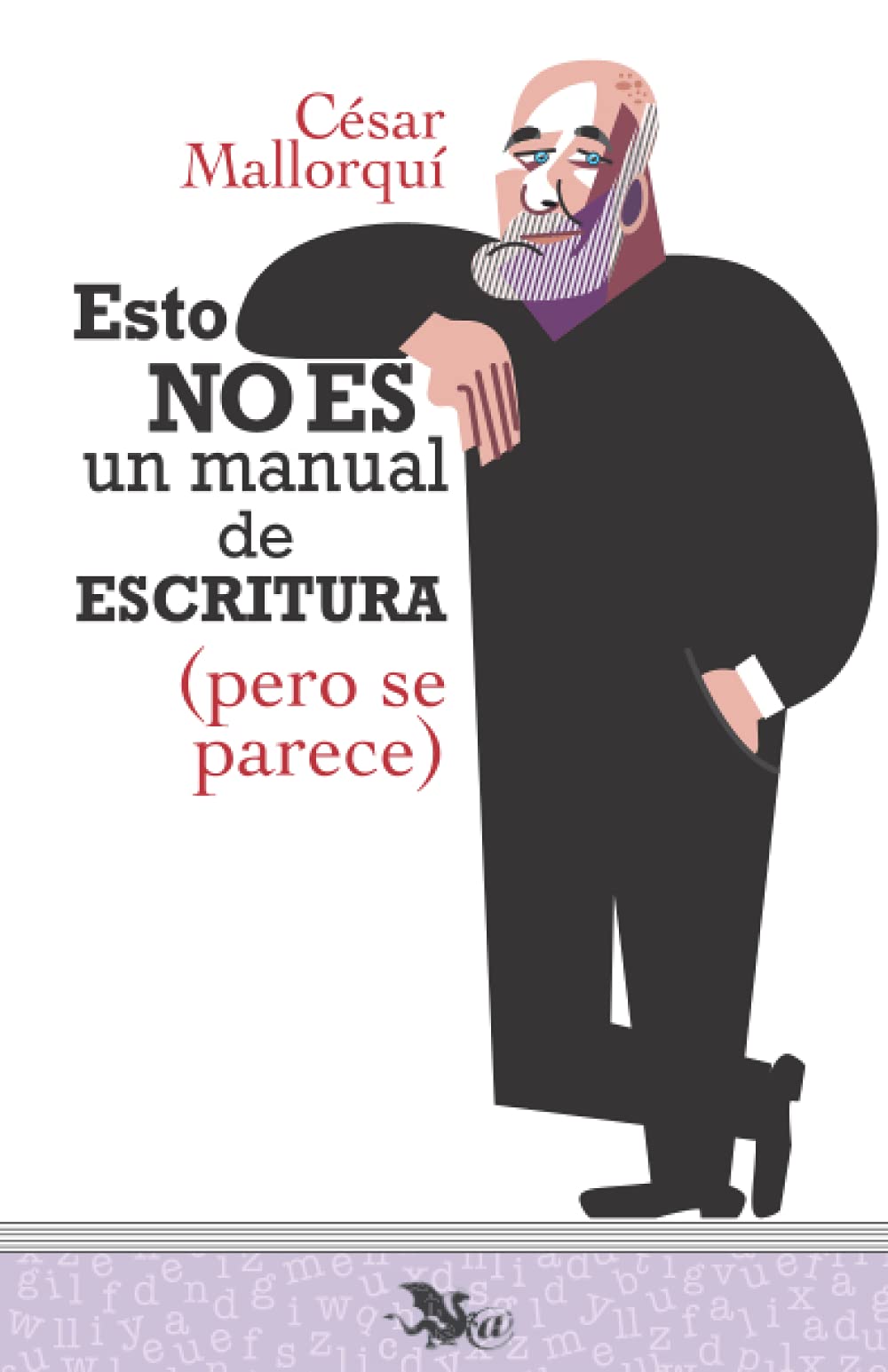 Esto no es un manual de escritura (pero se parece) book