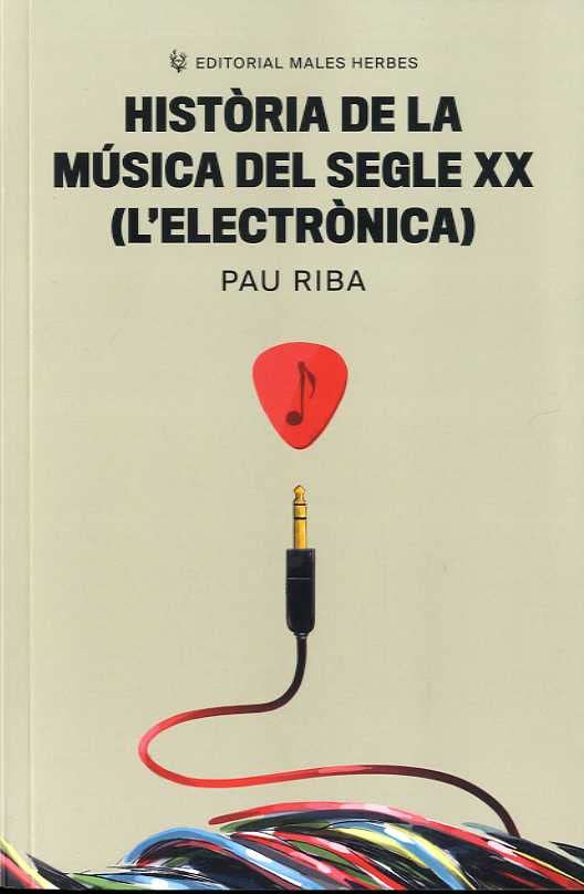 Història de la música del segle XX (L'electrònica) book