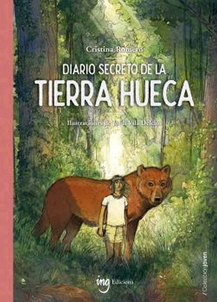 Diario secreto de la Tierra Hueca (Colección Joven, Band 1) Novels & Short Stories