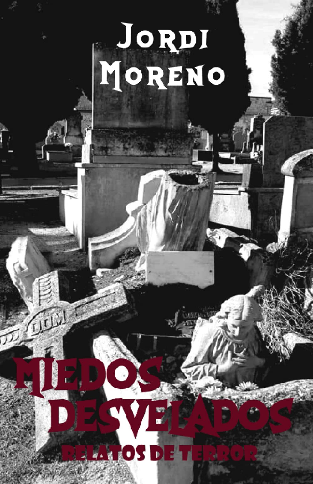 Miedos Desvelados: relatos de terror Horror & Mystery