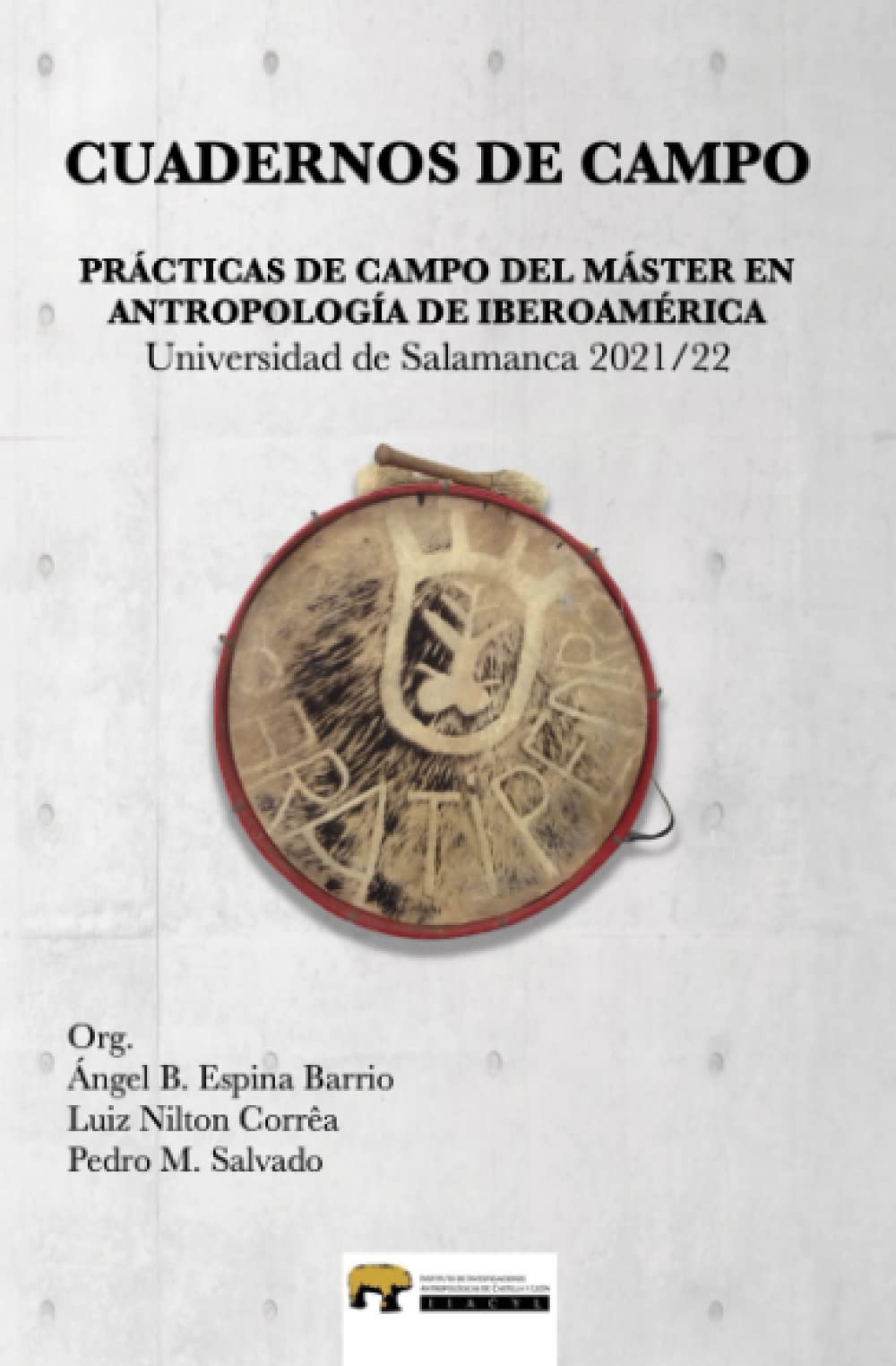 CUADERNOS DE CAMPO: Prácticas de Campo Etnográficas en Antropología de Iberoamérica Books