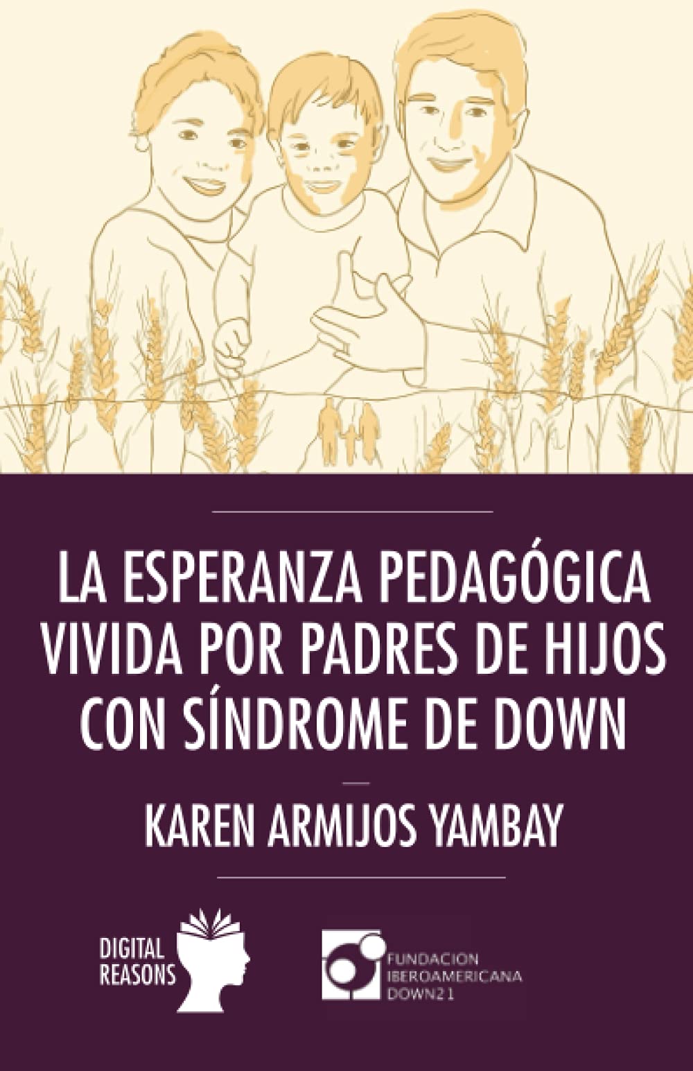 La esperanza pedagógica vivida por padres de hijos con síndrome de Down Eroticism