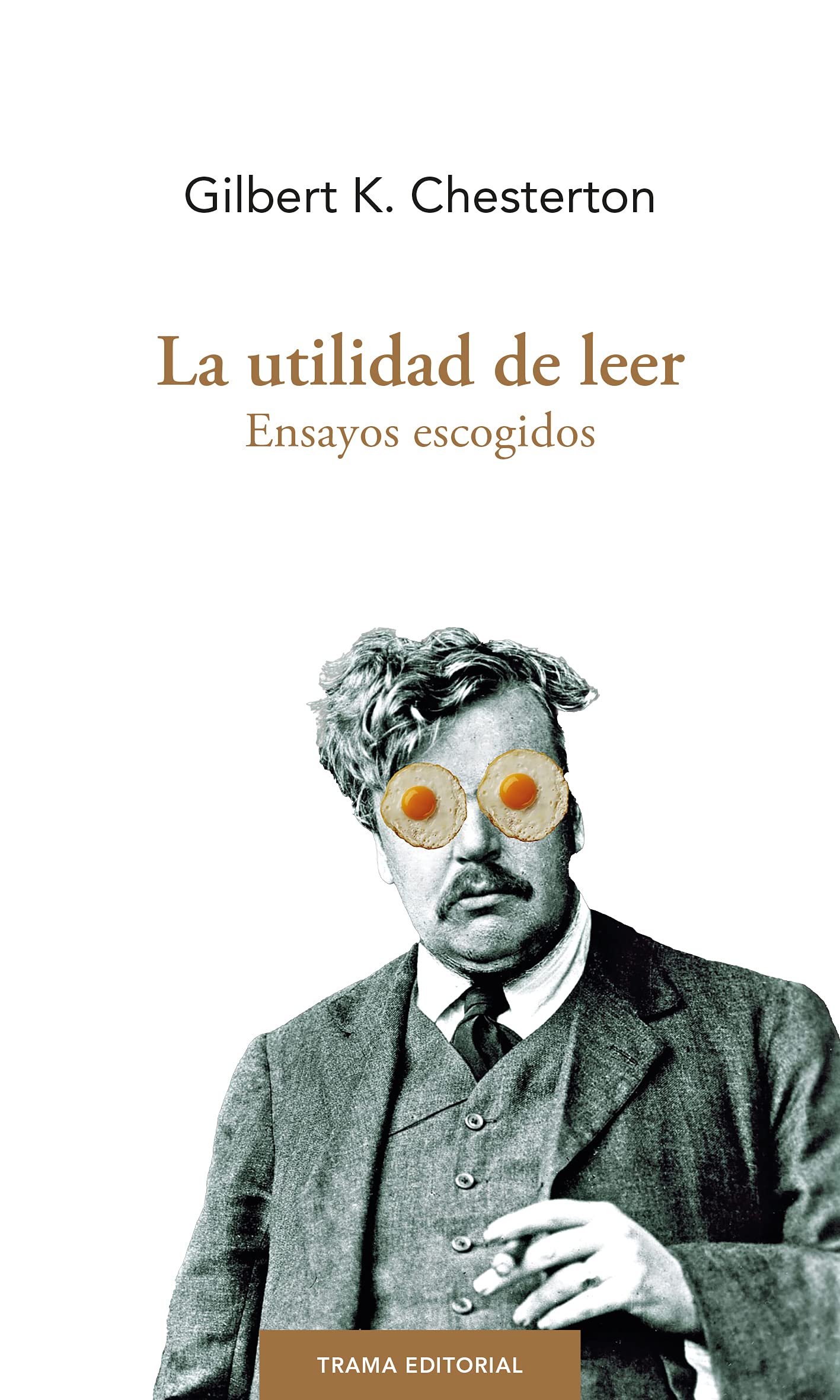 La utilidad de leer: Ensayos escogidos book