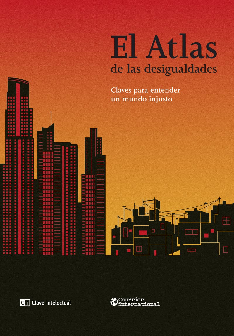 El Atlas de las desigualdades: Claves para entender un mundo injusto Books