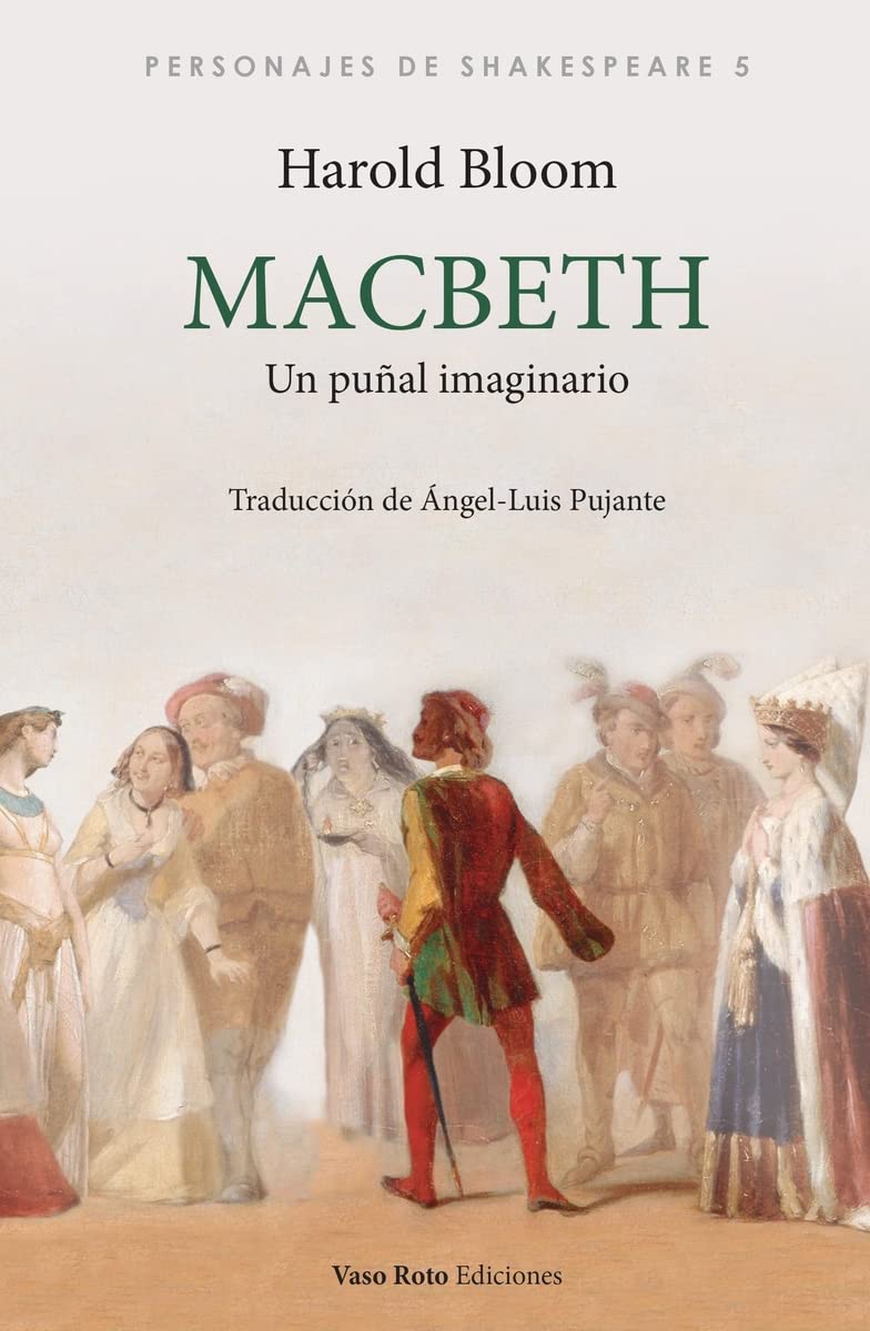 Macbeth: Un puñal imaginario (Personajes de Shakespeare, Band 5) Books