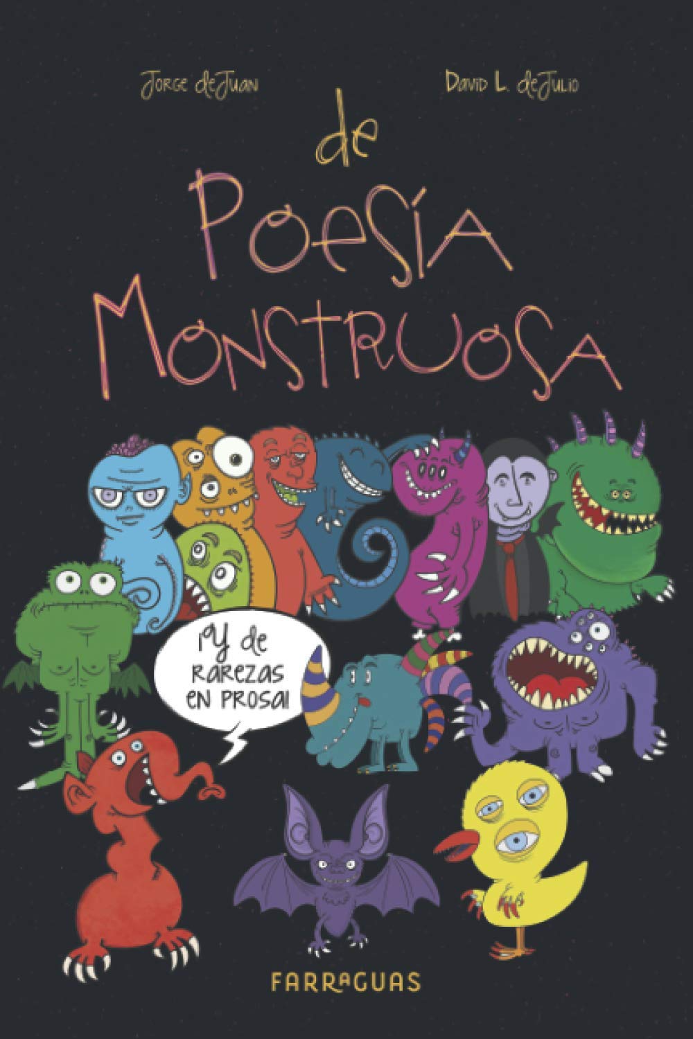 De Poesía Monstruosa: y de rarezas en prosa: Y otras rarezas en prosa Non-fiction