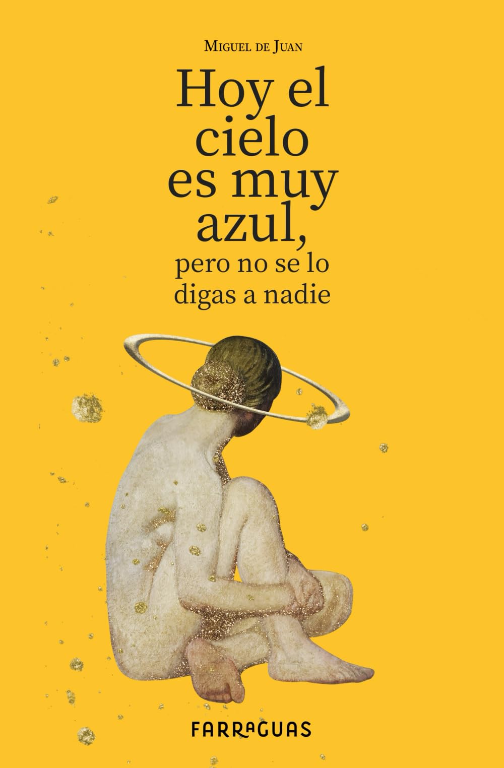 Hoy el cielo es muy azul, pero no se lo digas a nadie Essays & Short Stories