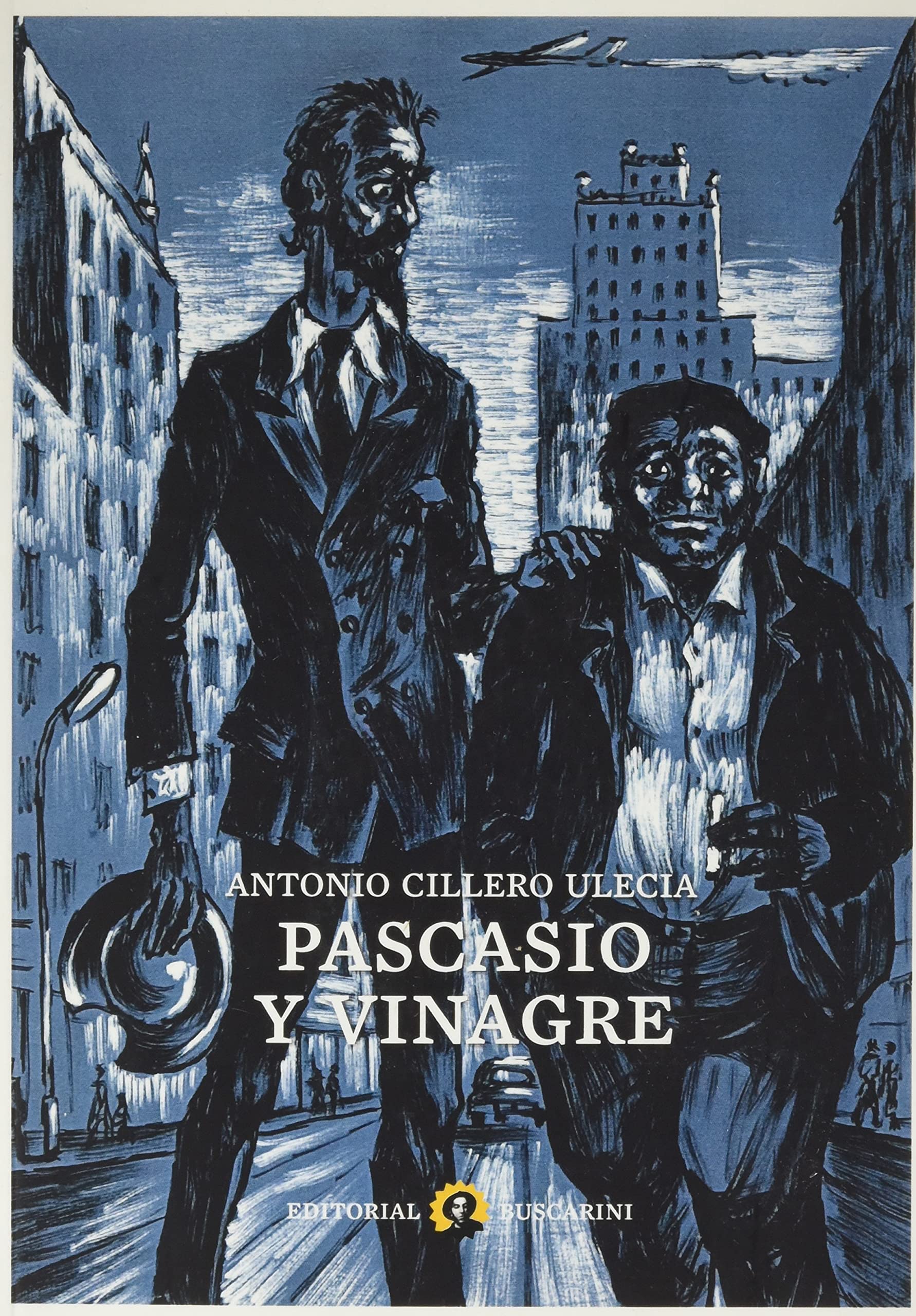 Pascasio y Vinagre (Motivos Personales, Band 13) Contemporary literature
