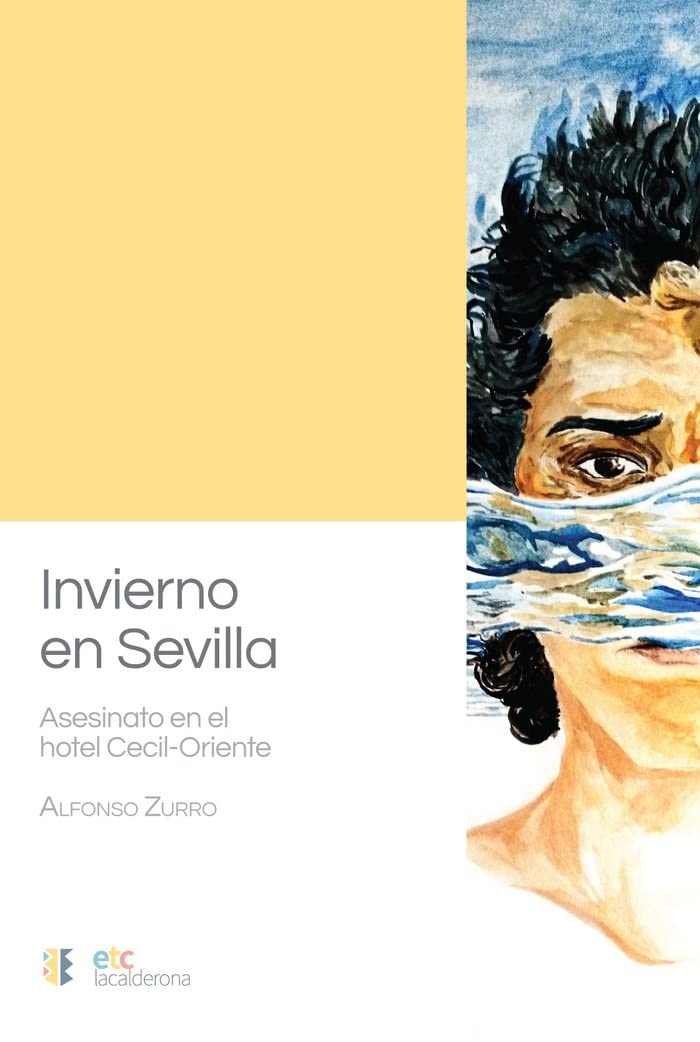 Invierno en Sevilla: Asesinato en el hotel Cecil-Oriente Books