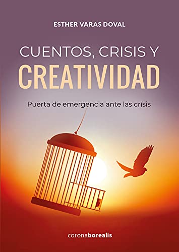 Cuentos,crisis y creatividad: Puerta de emergencia ante las crísis book