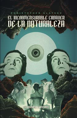 El inconmensurable cadáver de la naturaleza book