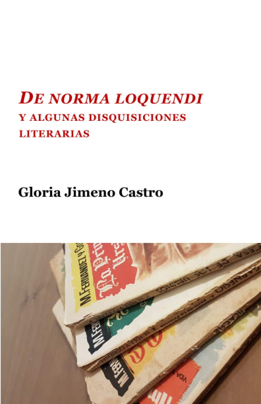 De norma loquendi y algunas disquisiciones literarias International
