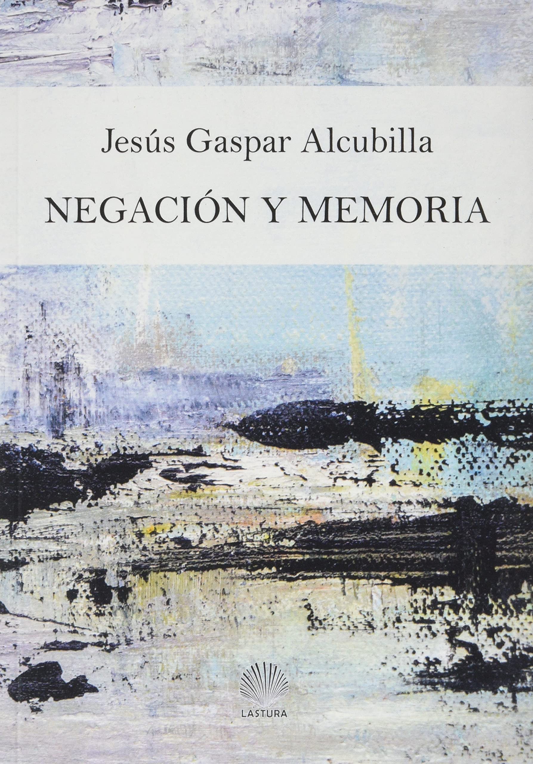 Negación y memoria (Alcalima, Band 185) Books