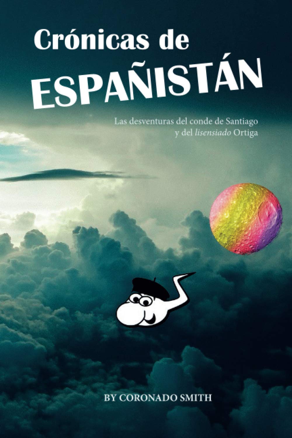 Crónicas de Españistán: Las desventuras del conde de Santiago y del lisensiado Ortiga. Poetry