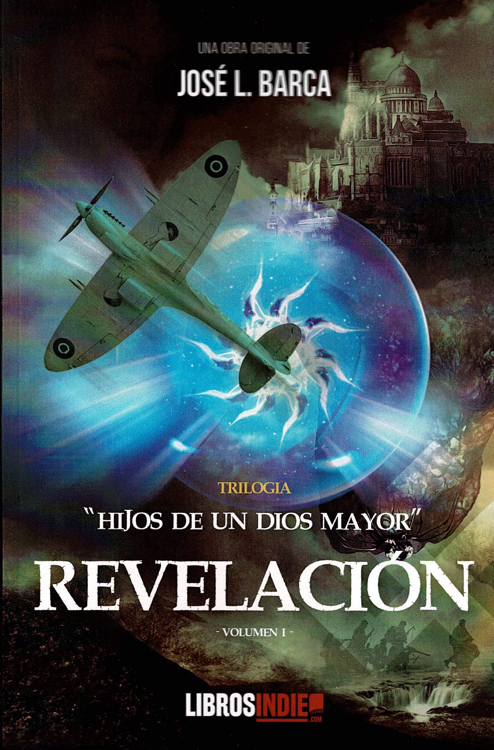 Revelación. Volumen I. Trilogía Hijos De Un Dios Mayor book